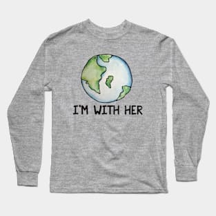 I'm with her earth day Long Sleeve T-Shirt